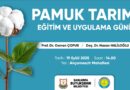 BÜYÜKŞEHİR’DEN PAMUK ÇİFTÇİLERİNE EĞİTİM VE UYGULAMA GÜNÜ